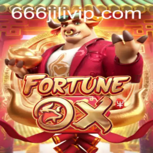 Exploring the World of FortuneOx and the Magic of 666JILI