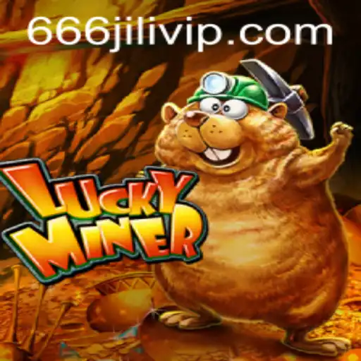 Discover the Thrills of LuckyMiner: Unearthing the Secrets of 666JILI