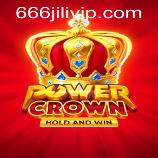 Discover the Thrilling World of PowerCrown with 666JILI